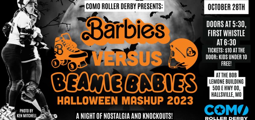 Join us for CoMo Roller Derby: Barbies vs. Beanie Babies Halloween Mashup on Saturday, October 28, 2023