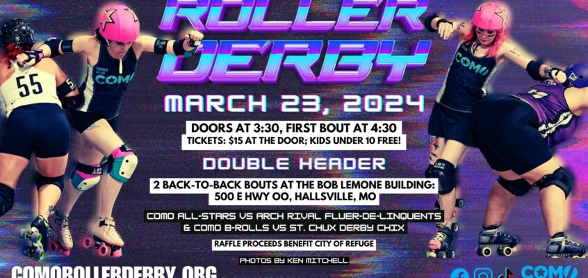 Join CoMo Roller Derby for our double header season opener on March 23, 2024!