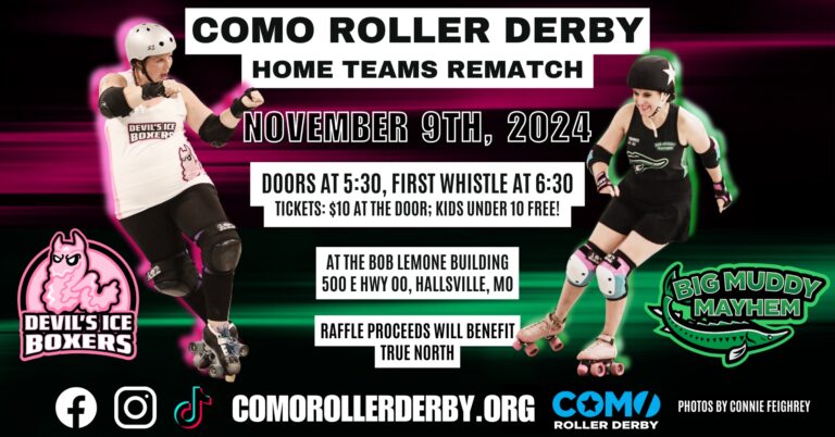 Join CoMo Roller Derby for Home Teams Rematch in 2024: Big Muddy Mayhem Vs. Devil’s Ice Boxers on November 09, 2024!