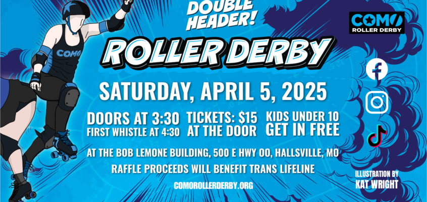 Join CoMo Roller Derby for a Double Header on April 05, 2025!