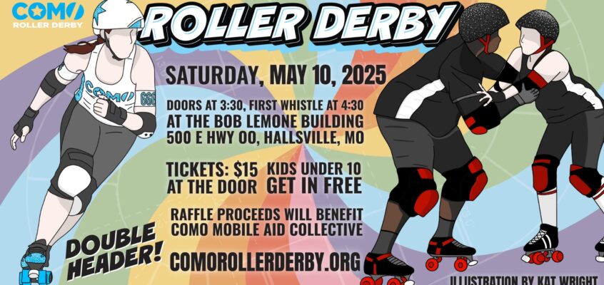 Join CoMo Roller Derby for a Double Header on May 10, 2025!